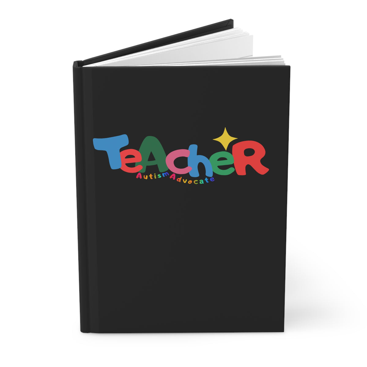 Teacher Autism Advocate Journal — Hardcover Matte Journal