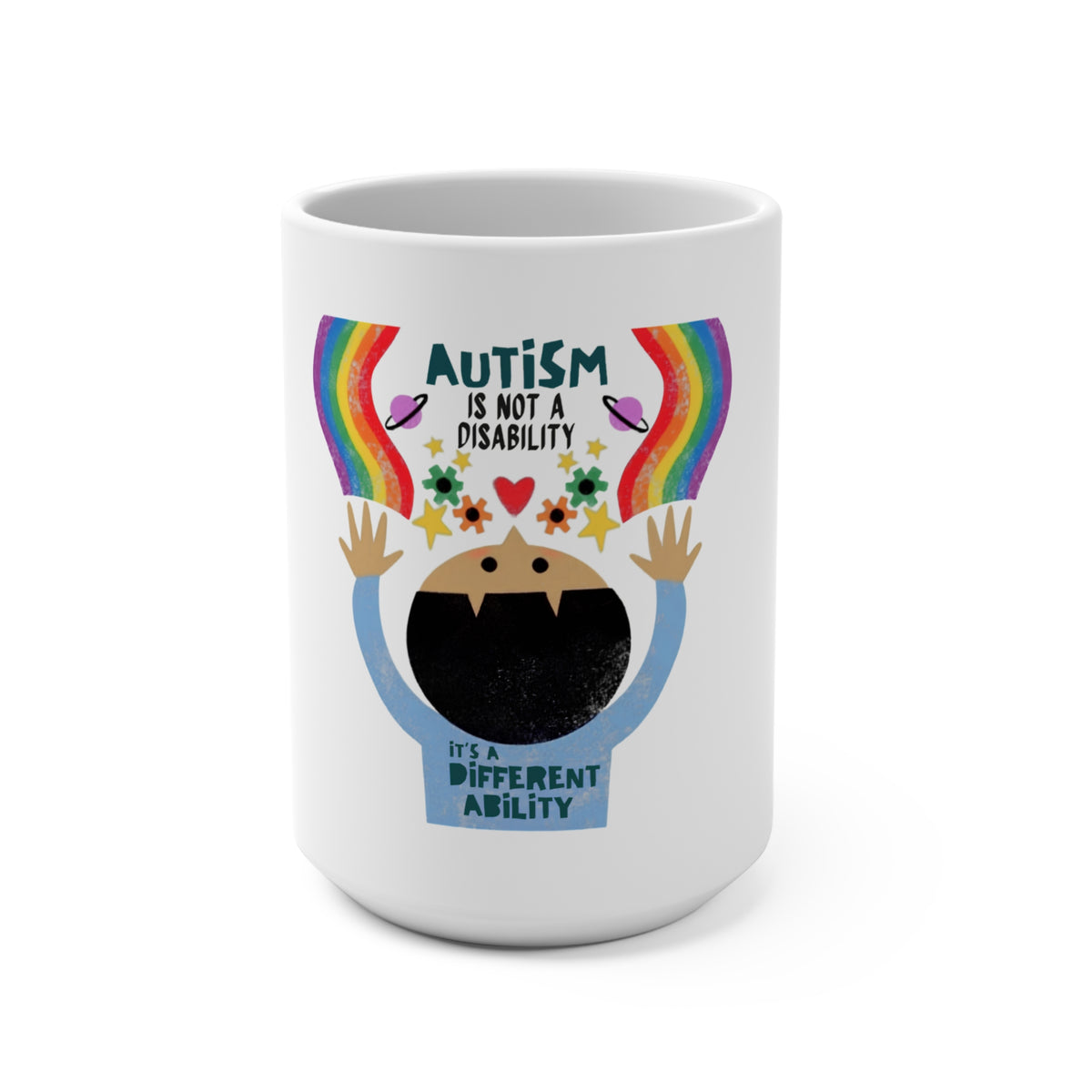 Autism Isn't a Disability, It's a Different Ability Mug — 15oz Ceramic Mug