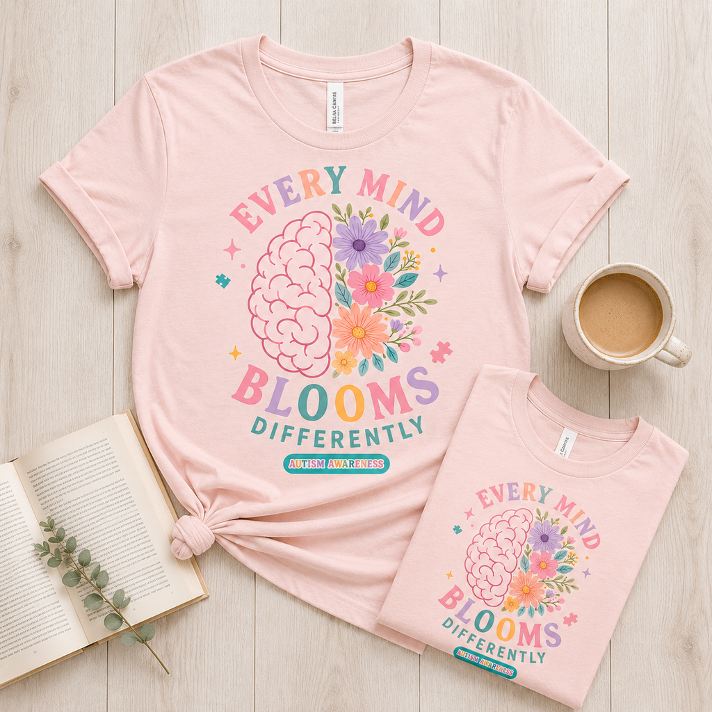 Every Mind Blooms Differently T-Shirt | Mental Health Awareness, Floral Brain Design