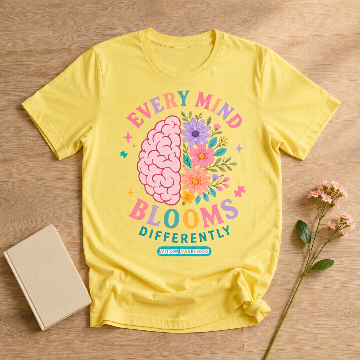 Every Mind Blooms Differently T-Shirt | Mental Health Awareness, Floral Brain Design