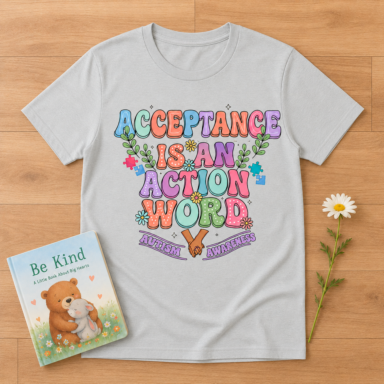 T-Shirt — "Acceptance Is An Action Word" Inspirational Pride Tee