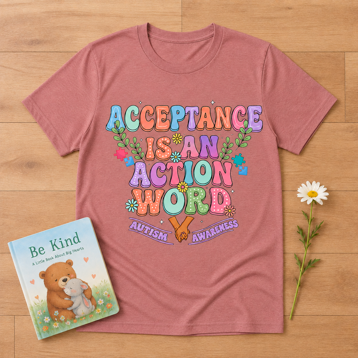 T-Shirt — "Acceptance Is An Action Word" Inspirational Pride Tee