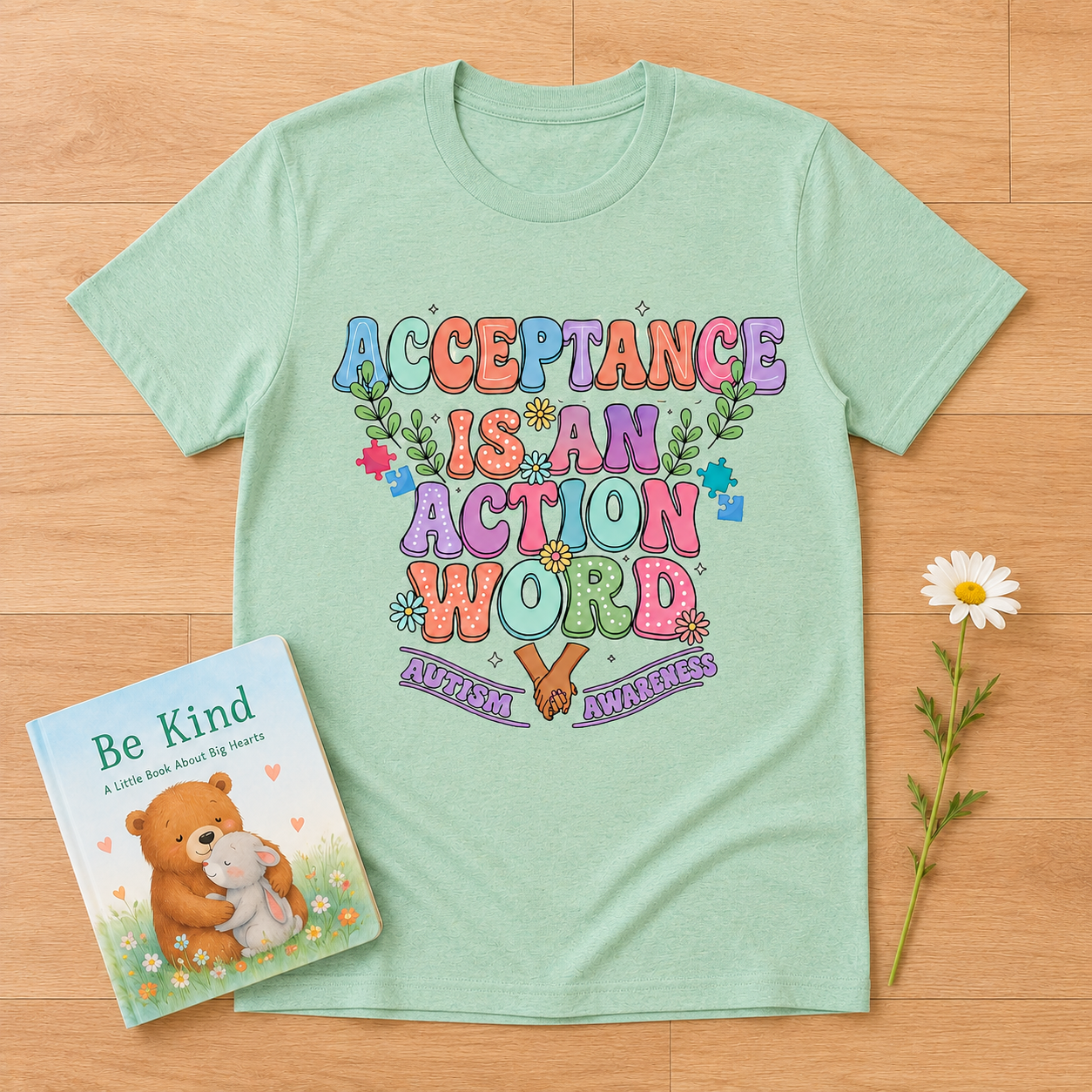 T-Shirt — "Acceptance Is An Action Word" Inspirational Pride Tee