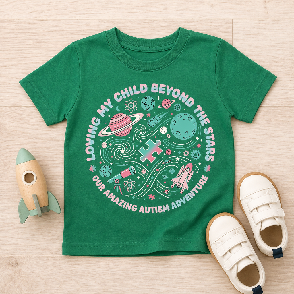 Toddler Tee — "Loving My Child Beyond the Stars" Autism Awareness Space Design