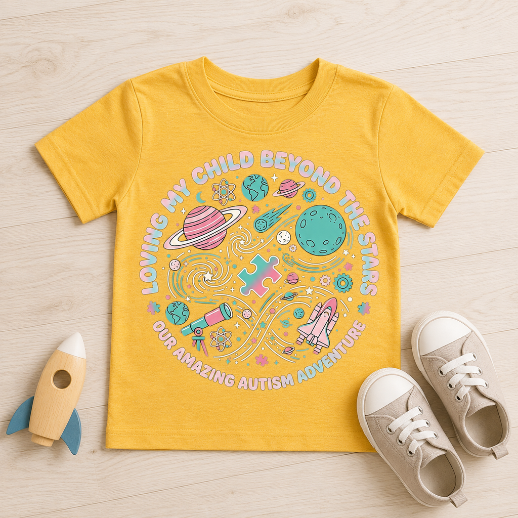 Toddler Tee — "Loving My Child Beyond the Stars" Autism Awareness Space Design