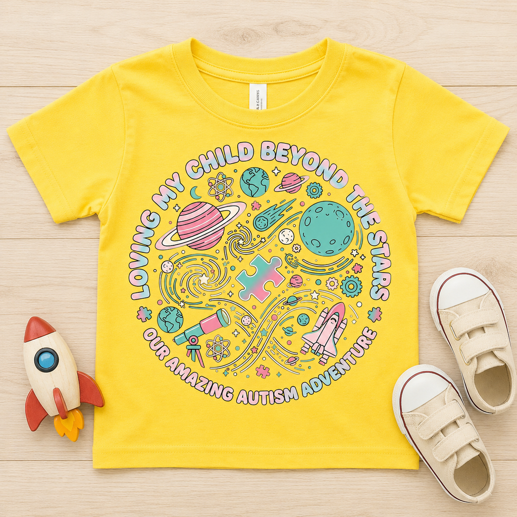 Toddler Tee — "Loving My Child Beyond the Stars" Autism Awareness Space Design