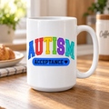 Autism Acceptance 15oz Coffee Mug – Rainbow Supportive Awareness Drinkware
