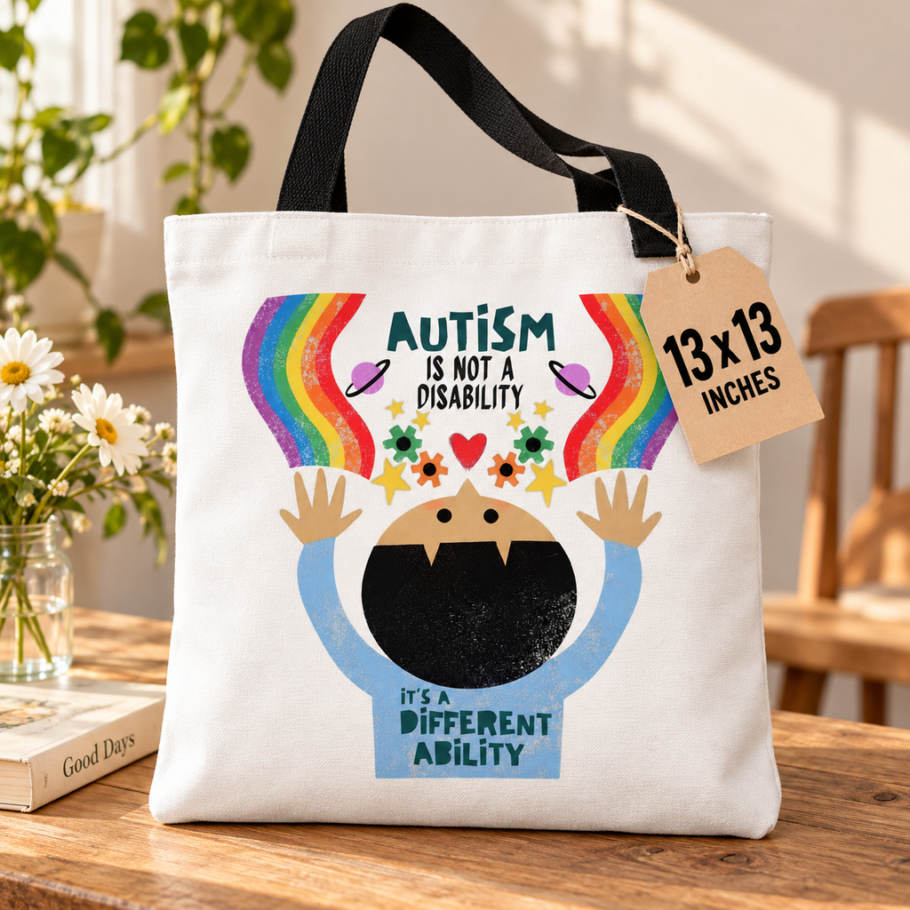 Autism Isn't a Disability, It's a Different Ability Tote Bag