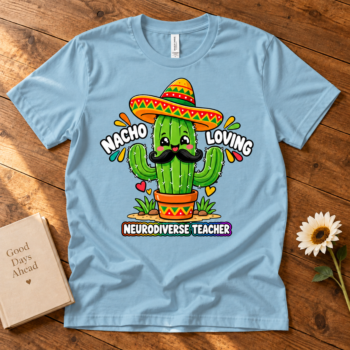 Nacho Loving Neurodiverse Teacher Unisex T-Shirt