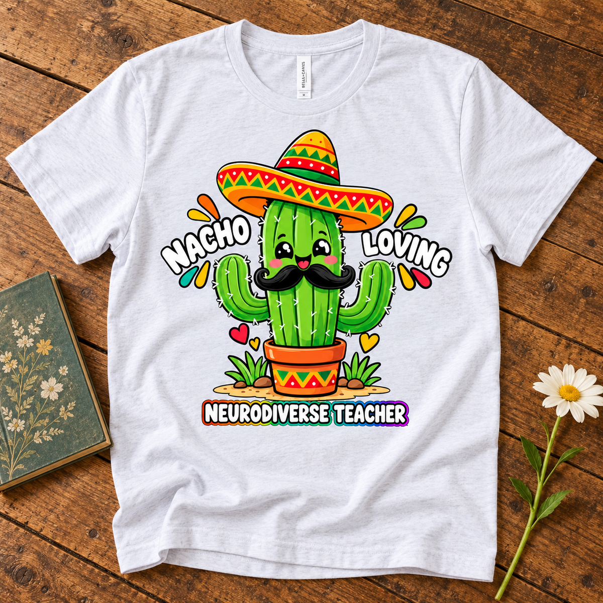 Nacho Loving Neurodiverse Teacher Unisex T-Shirt